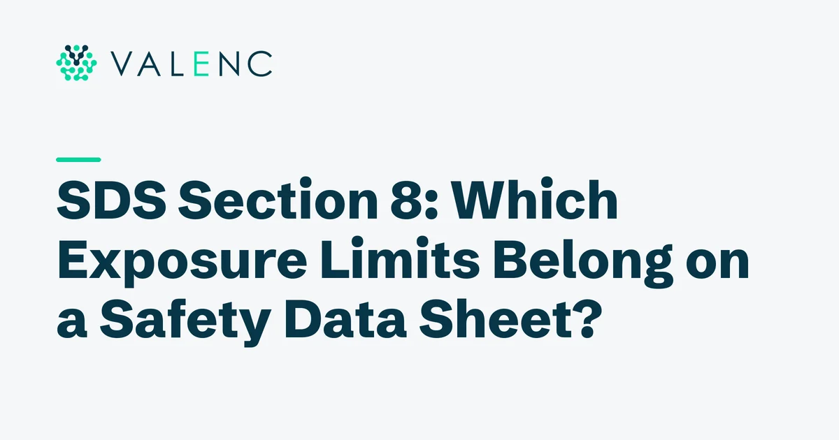 Valenc logo and the title: SDS Section 8: Which Exposure Limits Belong on a Safety Data Sheet?