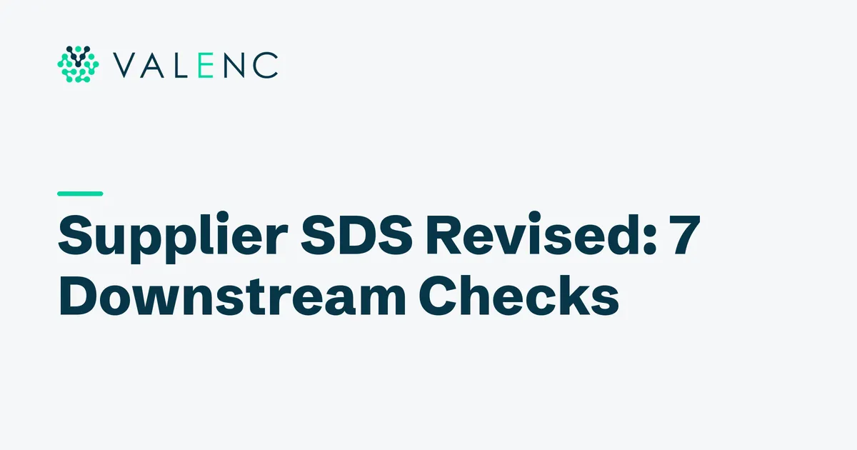 Valenc logo and the title: Supplier SDS Revised: 7 Downstream Checks
